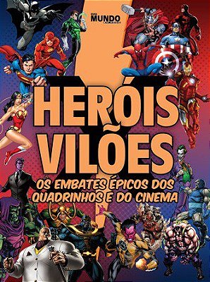 Guia Mundo Em Foco - Heróis E Vilões - Vol. 9 Os Embates Épicos Dos Quadrinhos Do Cinema