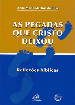 As Pegadas Que Cristo Deixou