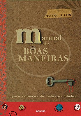 Manual De Boas Maneiras Para Crianças De Todas As Idades
