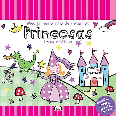 Princesas: Meu Primeiro Livro De Desenhos