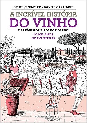 A Incrível História Do Vinho Hq