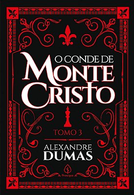 O Conde De Monte Cristo - Tomo 3