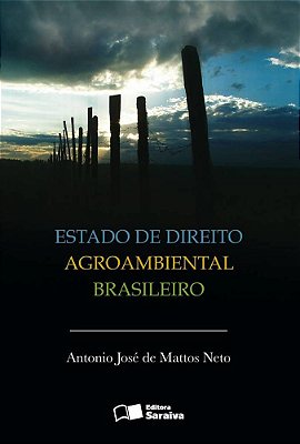 Estado De Direito Agroambiental Brasileiro - 1ª Edição De 2012