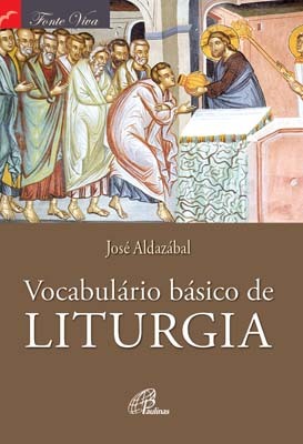 Vocabulário Básico De Liturgia