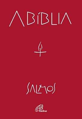 A Bíblia - Salmos