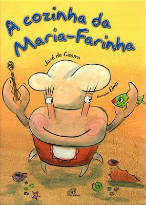 A Cozinha Da Maria-Farinha