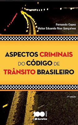 Aspectos Criminais Do Código De Trânsito - 3ª Edição De 2015