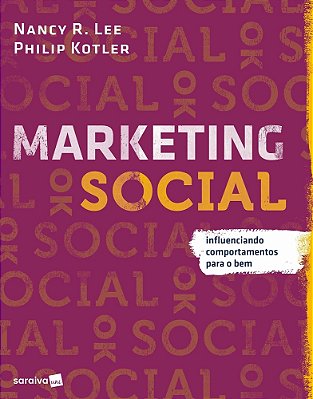 Marketing Social Influenciando Comportamentos Para O Bem