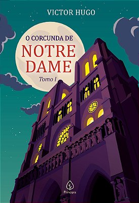 O Corcunda De Notre Dame - Tomo 1