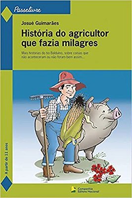 História Do Agricultor Que Fazia Milagres