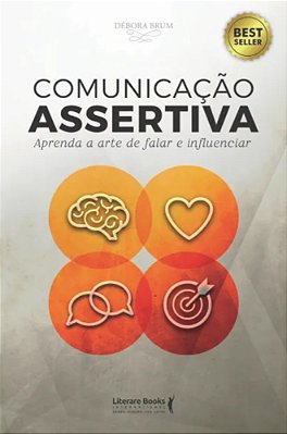 Comunicação Assertiva Aprenda A Arte De Falar E Influenciar..-
