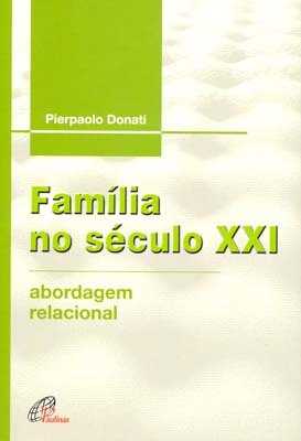 Família No Século XXI Abordagem Relacional