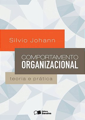 Comportamento Organizacional Teoria E Prática