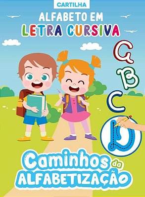 Caminhos Da Alfabetização Cartilha Alfabeto Em Letra Cursiva