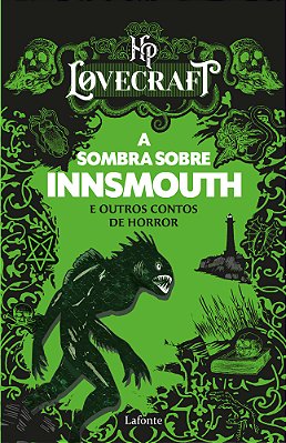 A Sombra Sobre Innsmouth E Outros Contos De Horror Hp Lovecraft