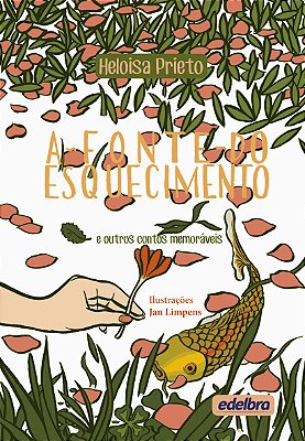 A Fonte Do Esquecimento E Outros Contos Memoráveis