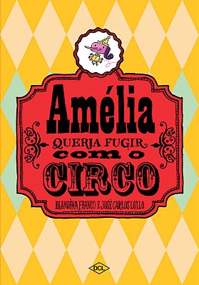 Amélia Queria Fugir Com O Circo