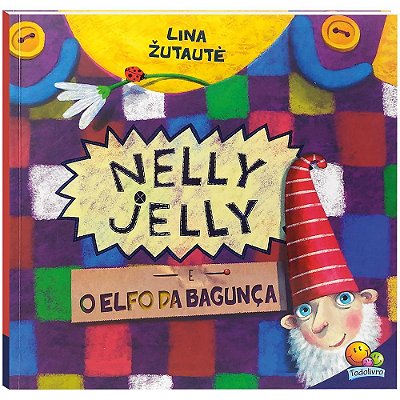 Nelly Jelly E O Elfo Da Bagunca (Nível 4/Paradidáticos Todolivro)