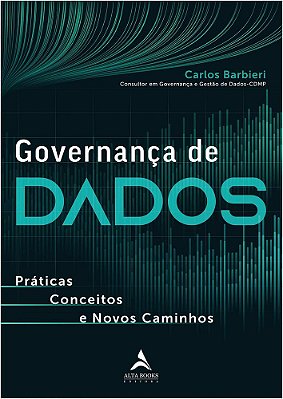 Governança De Dados Práticas, Conceitos E Novos Caminhos..-