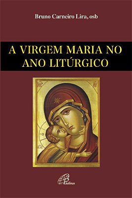 A Virgem Maria No Ano Litúrgico