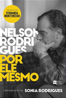 Nelson Rodrigues Por Ele Mesmo