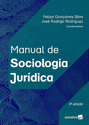 Manual De Sociologia Jurídica - 4ª Edição 2023