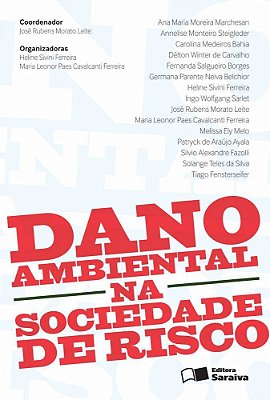 Dano Ambiental Na Sociedade De Risco - 1ª Edição De 2012