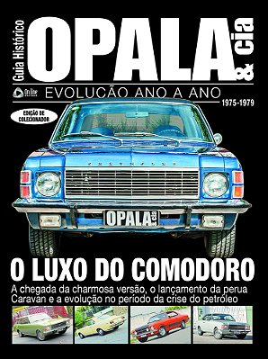 Guia Histórico Opala & Cia - O Luxo Do Comodoro - Vol. 3