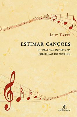 Estimar Canções Estimativas Íntimas Na Formação Do Sentido