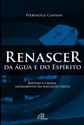 Renascer Da Água E Do Espírito