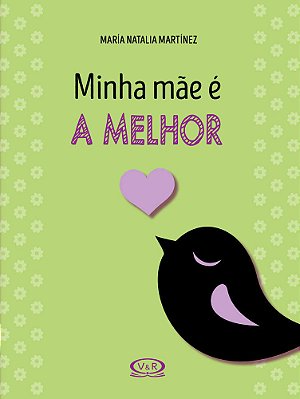 Minha Mãe E A Melhor!