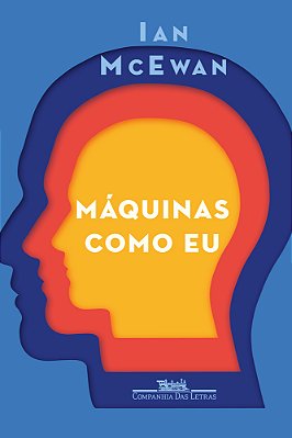 Máquinas Como Eu E Gente Como Vocês