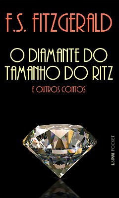 O Diamante Do Tamanho Do Ritz E Outros Contos