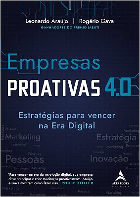 Empresas Proativas 4.0 Estratégias Para Vencer Na Era Digital