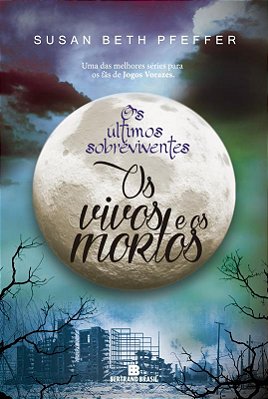 Os Vivos E Os Mortos (Vol. 2 Os Últimos Sobreviventes)