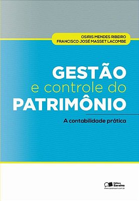 Gestão E Controle Do Patrimônio A Contabilidade Prática