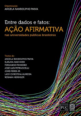 Entre Dados E Fatos: Ação Afirmativa Nas Universidades Públicas Brasileiras