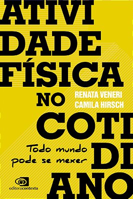 Atividade Física No Cotidiano Todo Mundo Pode Se Mexer