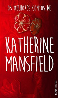 Os Melhores Contos De Katherine Mansfield