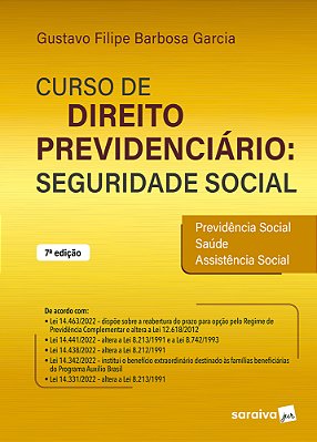 Curso De Direito Previdenciário: Seguridade Social - 7ª Edição 2023