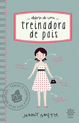 Diário De Uma Treinadora De Pais