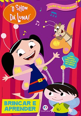 O Show Da Luna - Brincar E Aprender