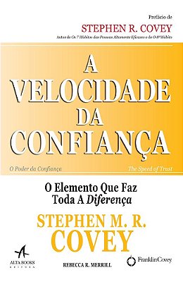 A Velocidade Da Confiança O Elemento Que Faz Toda A Diferença..-