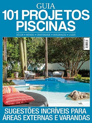 Guia 101 Projetos Piscinas Sugestões Incríveis Para Áreas Externas E Varandas