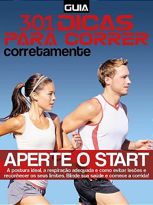 Guia 301 Dicas Para Correr Corretamente
