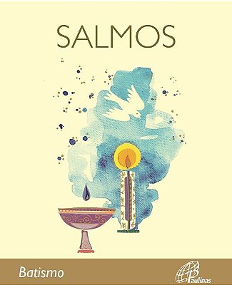 A Bíblia - Salmos: Batismo