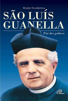 São Luís Guanella Pai Dos Pobres