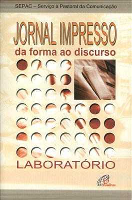 Jornal Impresso Da Forma Ao Discurso Laboratório