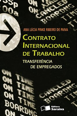 Contrato Internacional De Trabalho - 1ª Edição De 2012 Transferência De Empregos