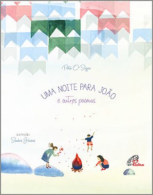 Uma Noite Para João E Outros Poemas